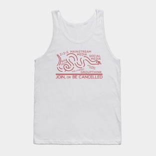 Join, or be cancelled Fake News Version Tank Top